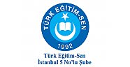 Türk Eğitim-Sen İstanbul 5 No’lu Şube