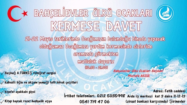 Bahçelievler Ülkü Ocakları’ndan Kermese davet…