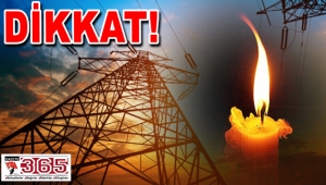 Dikkat! Bugün 3 ilçede elektrik kesintisi…