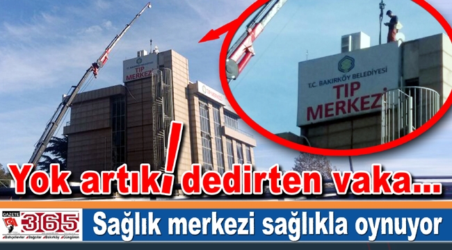 Bakırköy Tıp Merkezi'nde baz istasyonu skandalı…