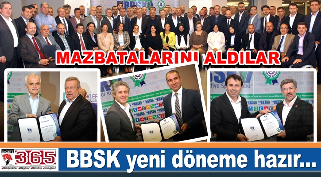 BBSK'nın yeni yönetimi mazbatalarını aldı, görevlerine başladı