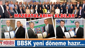 BBSK'nın yeni yönetimi mazbatalarını aldı, görevlerine başladı