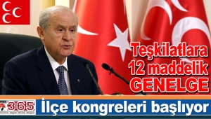 MHP lideri Bahçeli’den ilçe teşkilatlarına kongre genelgesi… 