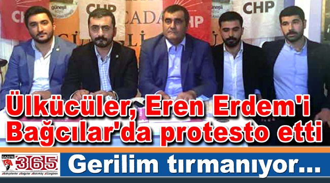 Ülkücüler, Eren Erdem'i Bağcılar'da protesto etti