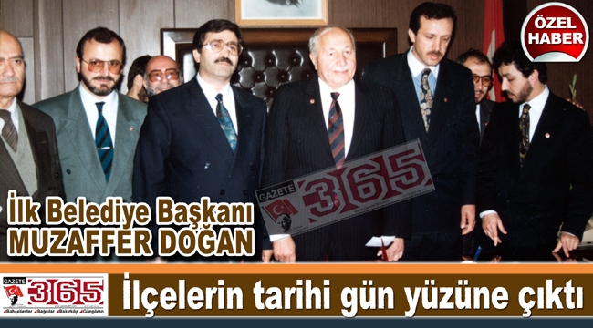 İlk Belediye Başkanı Muzaffer Doğan makamına böyle geldi...