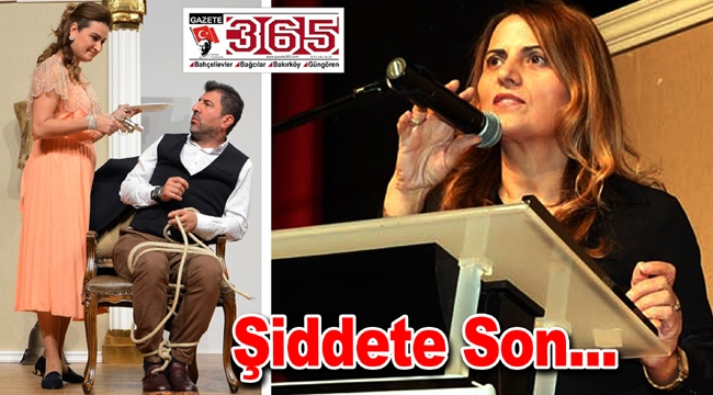 Şiddet saygı ve sevgiyi öldürür…