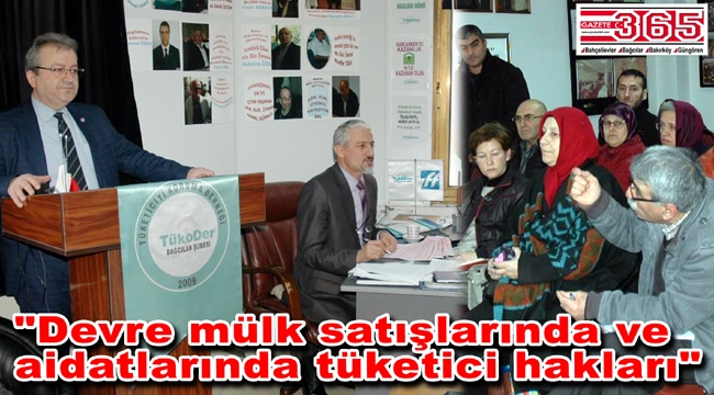 TÜKODER Bağcılar devre mülk sistemi hakkında seminer verdi