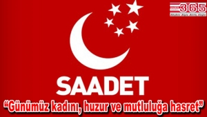 Saadet Partisi Bağcılar Kadın Kolu Teşkilatı’ndan 8 Mart açıklaması…