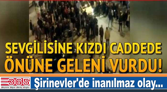 Sevgilisine kızıp caddede önüne geleni vurdu...