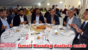 Eyüp Karadağ babası için mevlid okuttu, iftar verdi