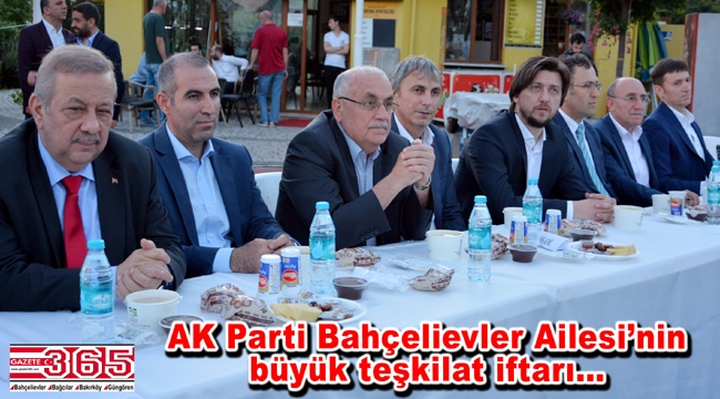 AK Parti Bahçelievler ilçe teşkilatı iftar sofrasında buluştu