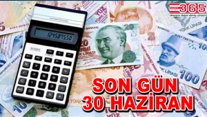 DİKKAT! Vergi borcu yapılandırmasında son gün; 30 Haziran…