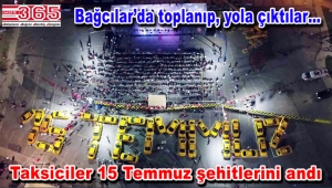 10 Temmuz Taksiciler Günü'nde 249 şehit 249 taksiyle anıldı