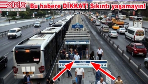 İncirli Metrobüs Durağı kapatılacak… 