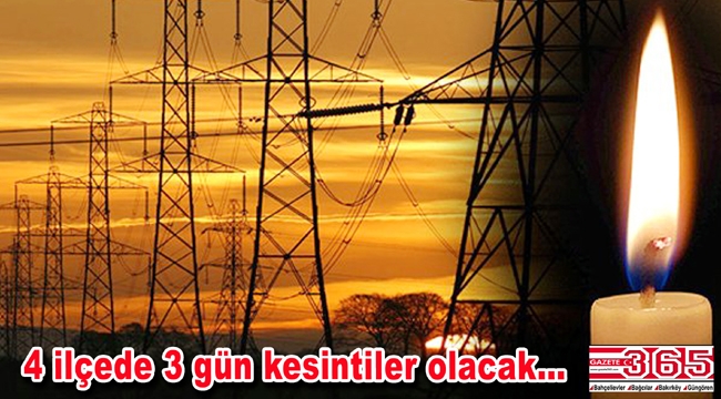 Bahçelievler, Bağcılar, Bakırköy ve Güngören'de elektrik kesintileri yaşanacak