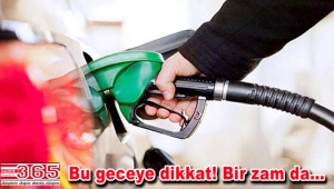 Benzin ve motorine zam geliyor! Litre fiyatı kaça yükselecek?