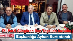 İYİ Parti Güngören İlçe Başkanı Ayhan Kurt ilk toplantısını yaptı 