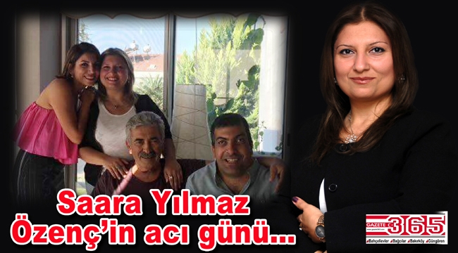 Yazarımız Saara Yılmaz Özenç'in babası vefat etti