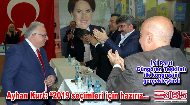 İYİ Parti Güngören İlçe Başkanlığı'na Ayhan Kurt seçildi