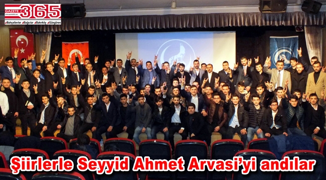 Ülkü Ocakları Bahçelievler, Seyyid Ahmet Arvasi'yi andı