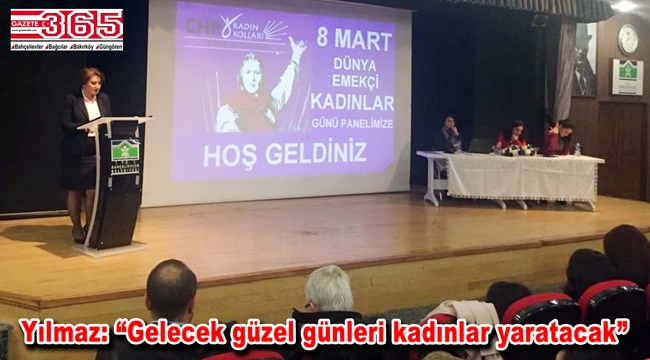 CHP Bahçelievler Kadın Kolu 8 Mart için panel düzenledi