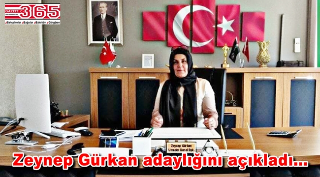 Zeynep Gürkan AK Parti Bahçelievler İlçe Başkanlığı'na aday oldu