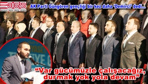 AK Parti Güngören Gençlik Kolu Başkanlığı'na Emrah Demirci seçildi