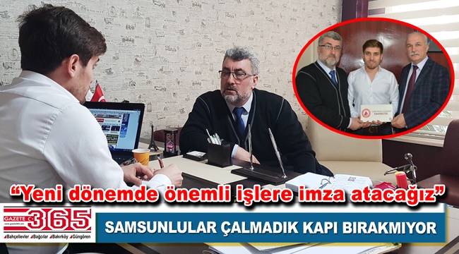 İstanbul 55 Samsunlular Derneği'nden Gazete 365'e ziyaret…