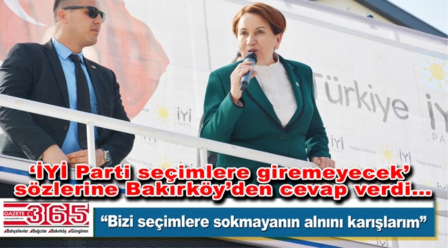 Meral Akşener, partisinin Bakırköy İlçe Başkanlığı'nın açılışını yaptı