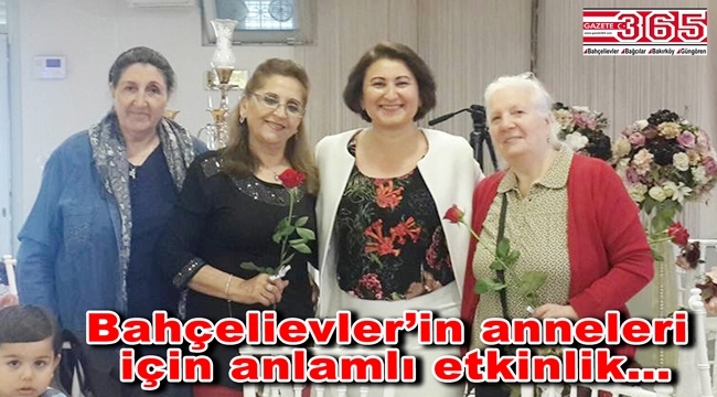 CHP Bahçelievler kadınları Anneler Günü'nü unutmadı