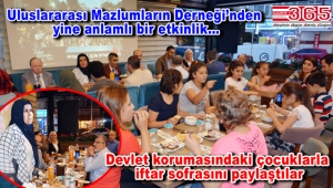 UMADER devlet koruması altındaki çocuklarla iftarda buluştu