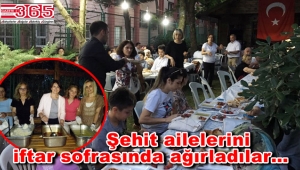 CHP Bahçelievler kadınları, şehit aileleriyle iftarda buluştu