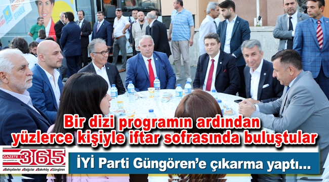 İYİ Parti Güngören İlçe Teşkilatı'nın iftarına yoğun katılım yaşandı