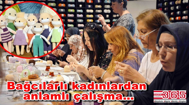 Bağcılarlı kadınlar Lösemili çocuklar için bez bebek ördü