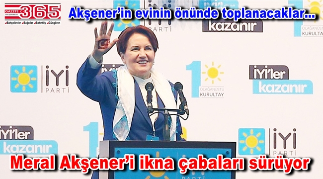 İYİ Parti Bağcılar'dan çağrı: "Meral Akşener'e gidiyoruz!'