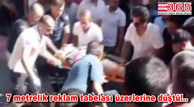 Bahçelievler'de yürüyenlerin üzerine tabela düştü: 2 kişi yaralı