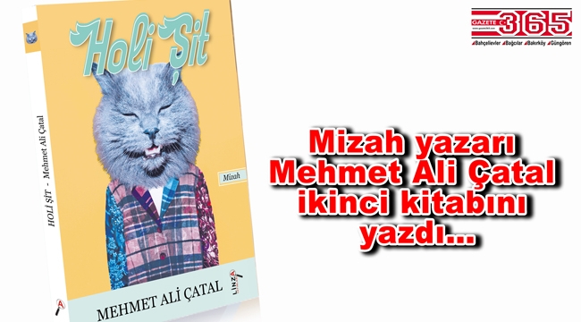 Mehmet Ali Çatal'ın, 'Holi Şit' adlı yeni kitabı çıktı