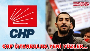 CHP İstanbul il yönetimi seçimler öncesi kan tazeledi