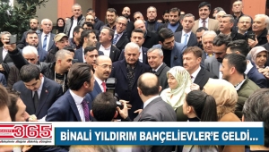 Binali Yıldırım Bahçelievler'de konuştu: 