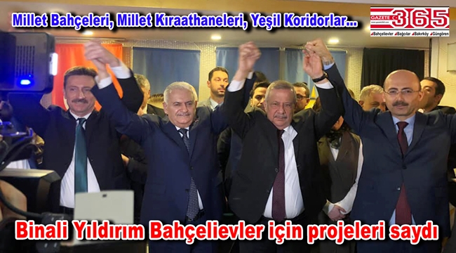 Binali Yıldırım Bahçelievler'de mahalle sakinleriyle buluştu