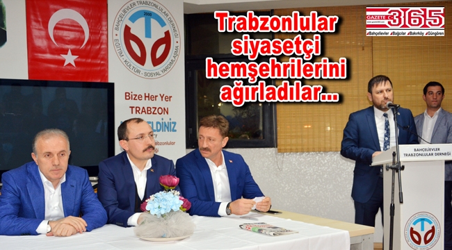 AK Parti milletvekilleri Bahçelievler Trabzonlular Derneği’ne misafir oldu