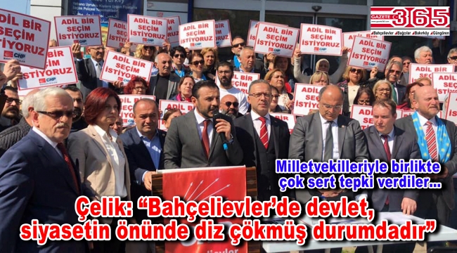 CHP'liler; 'Bahçelievler'de adil bir seçim istiyoruz' diye haykırdılar