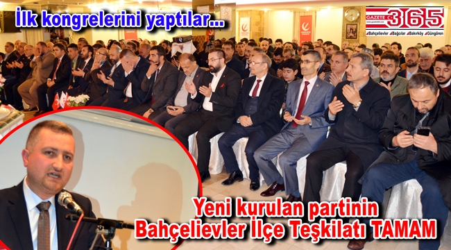 Yeniden Refah Partisi Bahçelievler İlçe Başkanı Fatih Eroğlu oldu