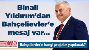 Binali Yıldırım Bahçelievler için vaatlerini kamuoyu ile paylaştı