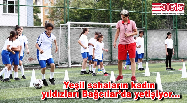 Geleceğin kadın futbolcuları Bağcılar Belediyesi Yaz Spor Okulları'nda yetişiyor