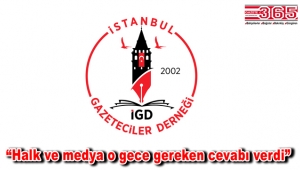 İstanbul Gazeteciler Derneği’nden 15 Temmuz mesajı…