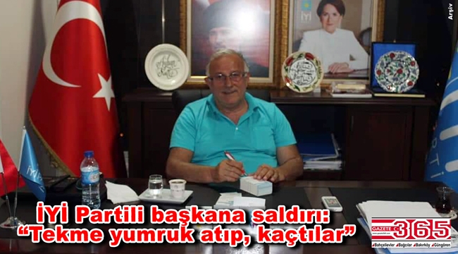 İYİ Parti Güngören İlçe Başkanı Ayhan Kurt'a saldırı…