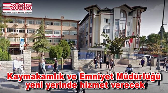 Bakırköy Kaymakamlığı ve Emniyet Müdürlüğü taşınıyor…