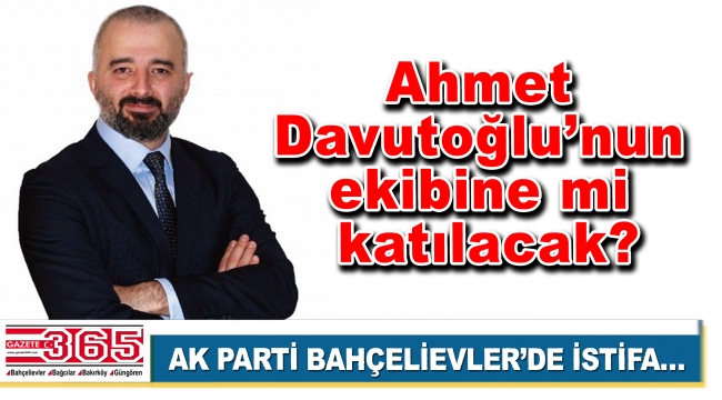 AK Parti Bahçelievler İlçe Başkan Yardımcısı Özer Öztaşbaşı istifa etti!