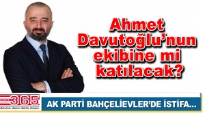 AK Parti Bahçelievler İlçe Başkan Yardımcısı Özer Öztaşbaşı istifa etti!